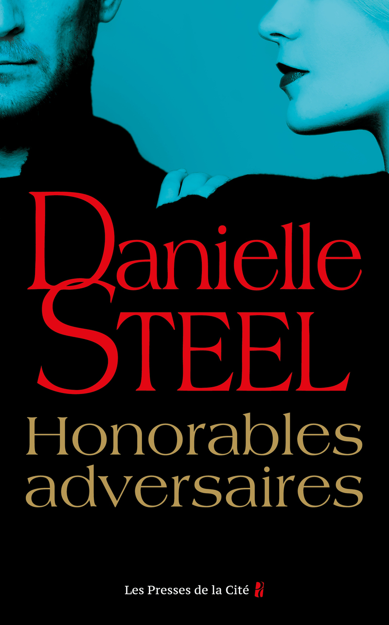 Honorables adversaires - Danielle Steel - PRESSES CITE
