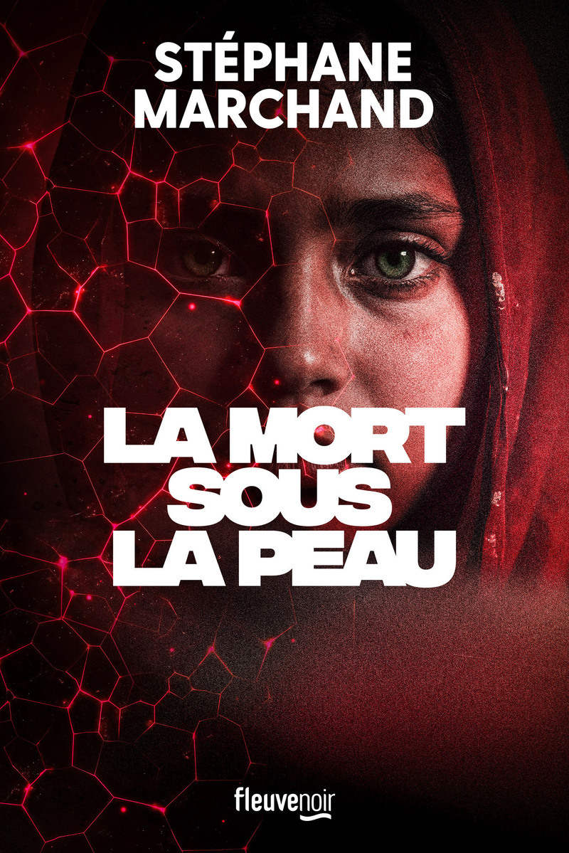 La Mort sous la peau - Stéphane Marchand - FLEUVE EDITIONS