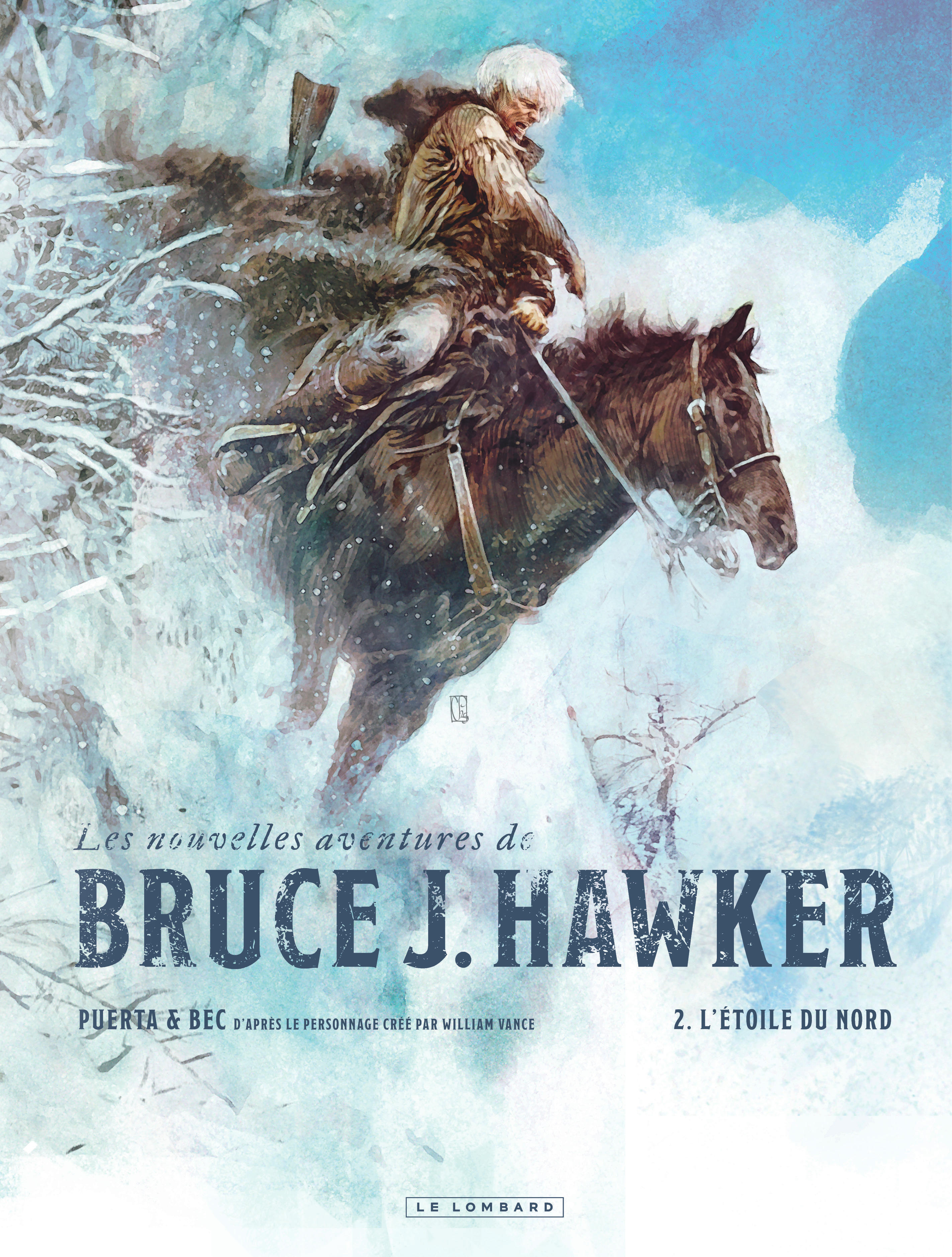Les Nouvelles Aventures de Bruce J. Hawker - Tome 2 - L'Étoile du Nord -  Bec - LOMBARD