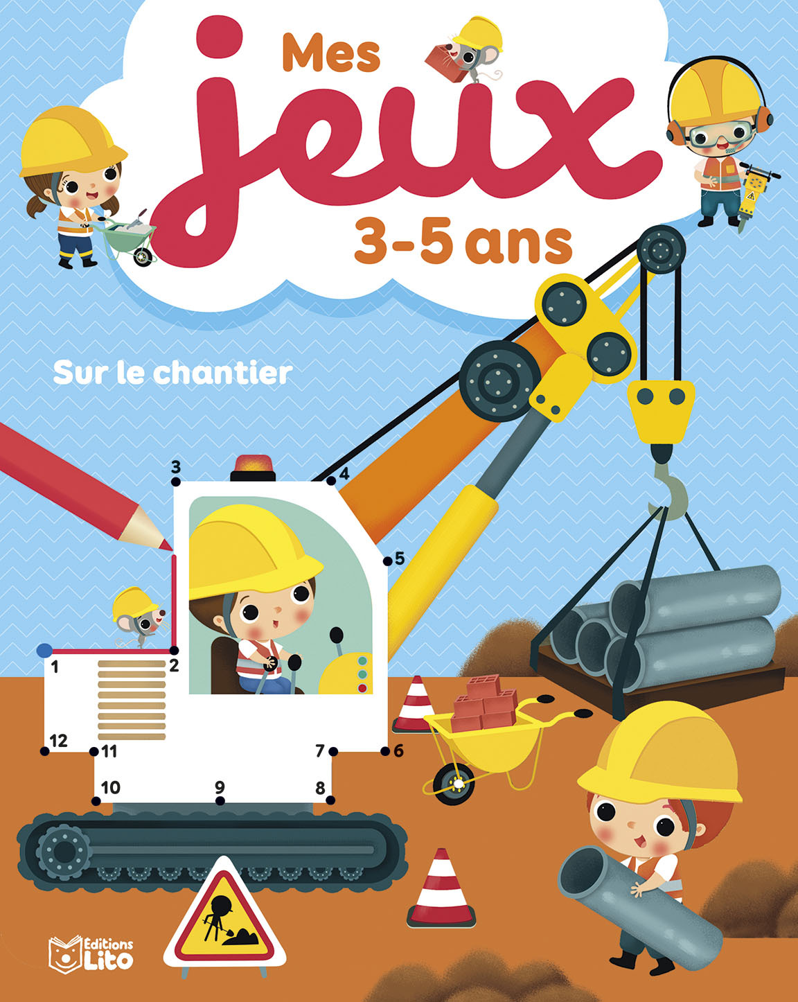 SUR LE CHANTIER -  - LITO