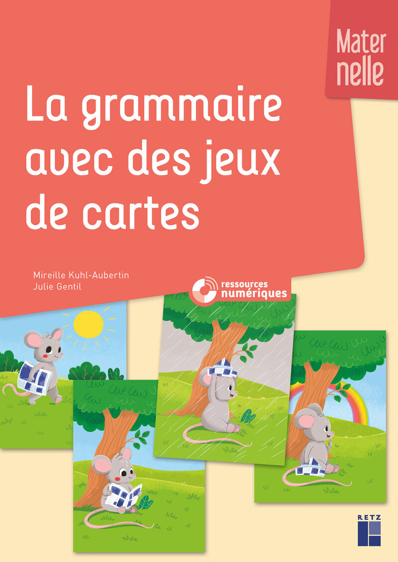 La grammaire avec des jeux de cartes Maternelle - Mireille Kuhl-Aubertin, Julie Gentil - RETZ