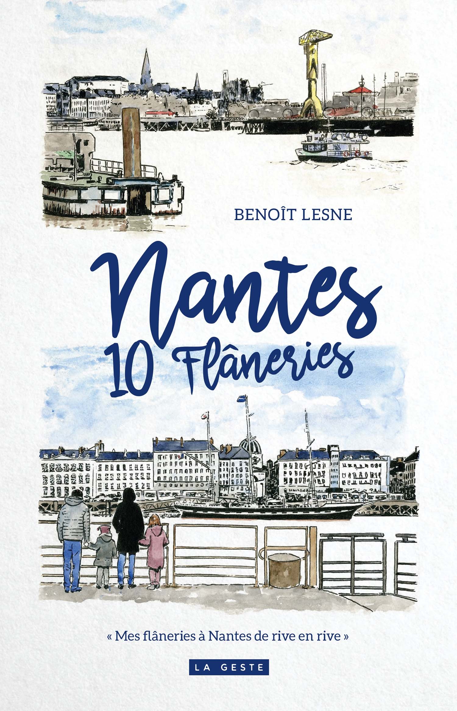 Nantes - 10 flâneries - Benoit Lesne - GESTE