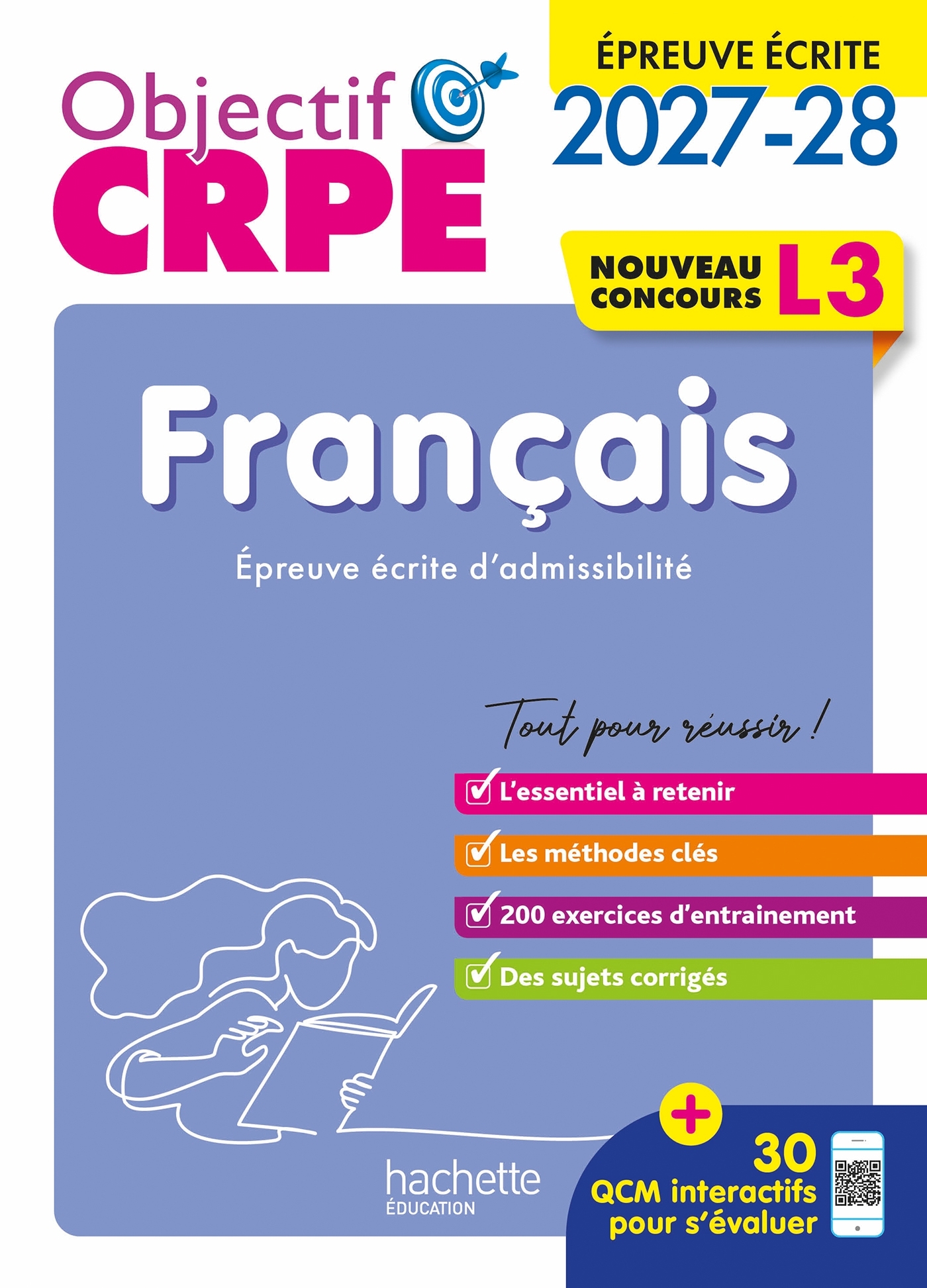 Objectif CRPE 2027-2028 - Français - Épreuve écrite d'admissibilité - L3 - Cécile Avezard-Roger, Laurence Allain Le Forestier, Véronique Bourhis - HACHETTE EDUC
