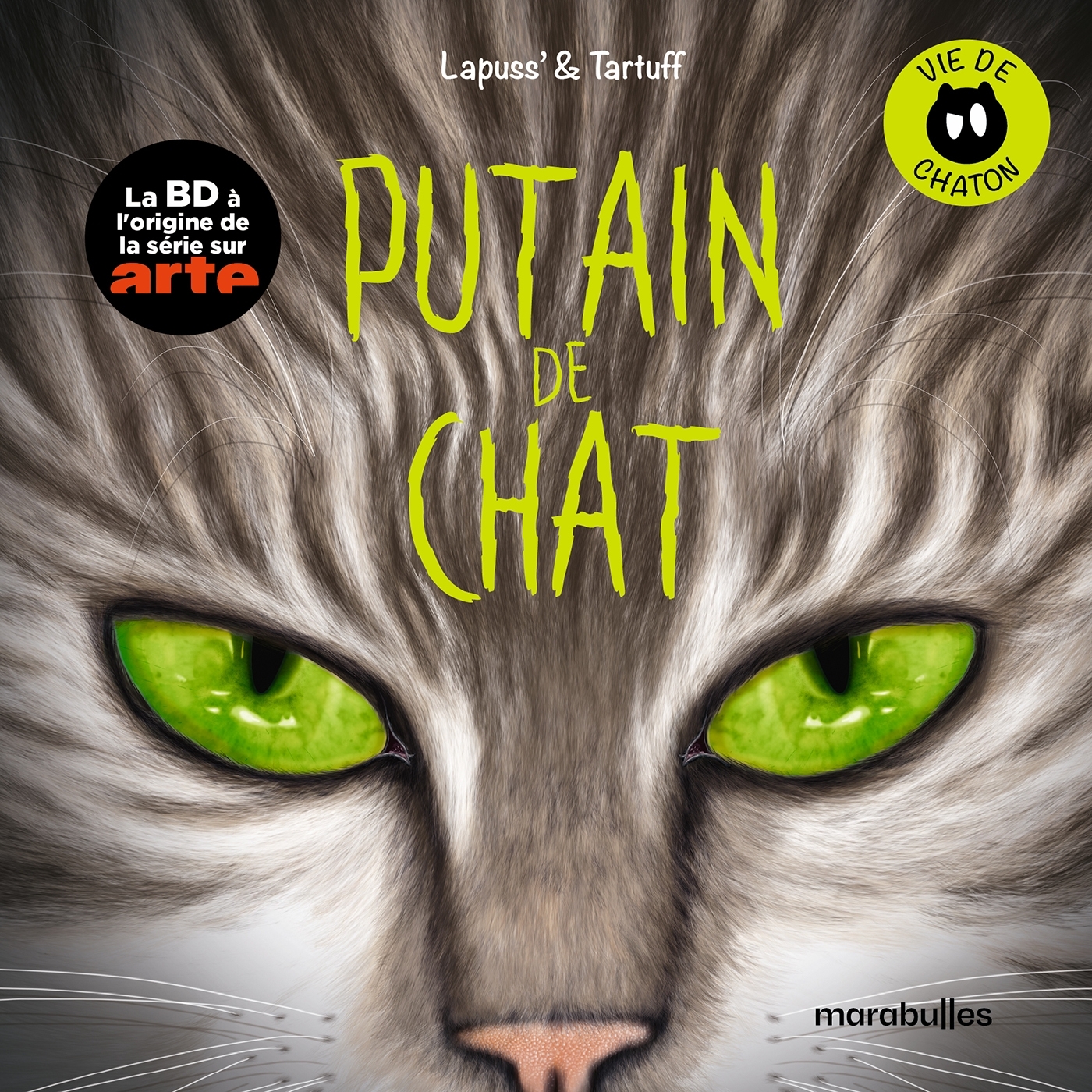 Putain de chat - vie de chaton Tome 2 -  Lapuss' - MARABULLES