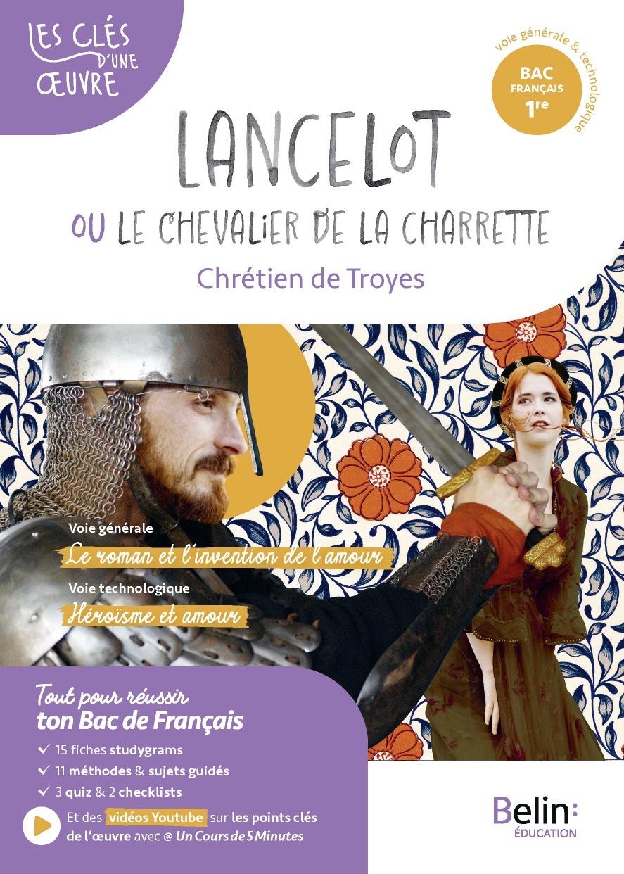 Lancelot ou le Chevalier de la charrette - Chrétien de Troyes, Garance Kutukdjian - BELIN EDUCATION