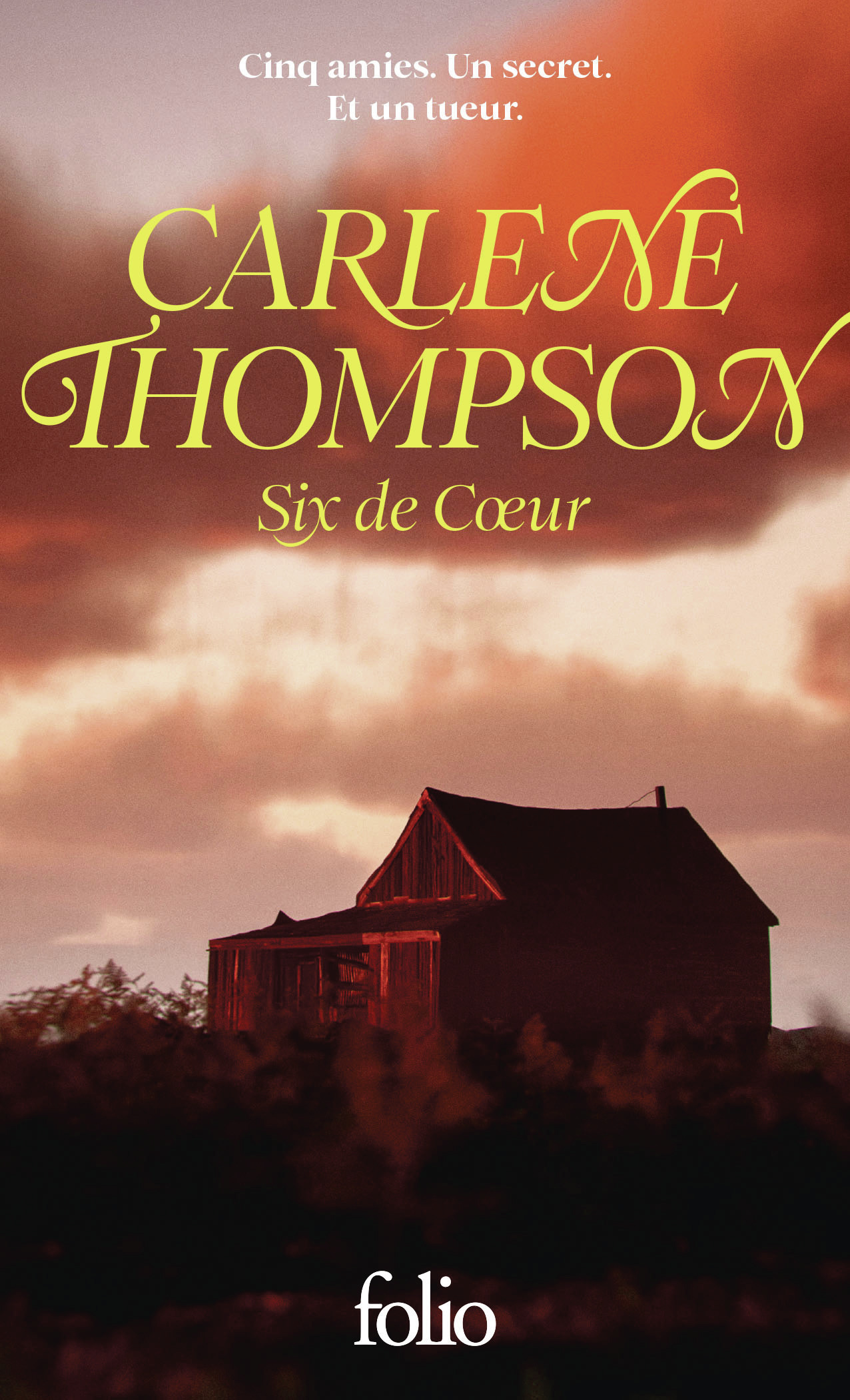 Six de Coeur -  CARLENE THOMPSON, Carlene Thompson - FOLIO