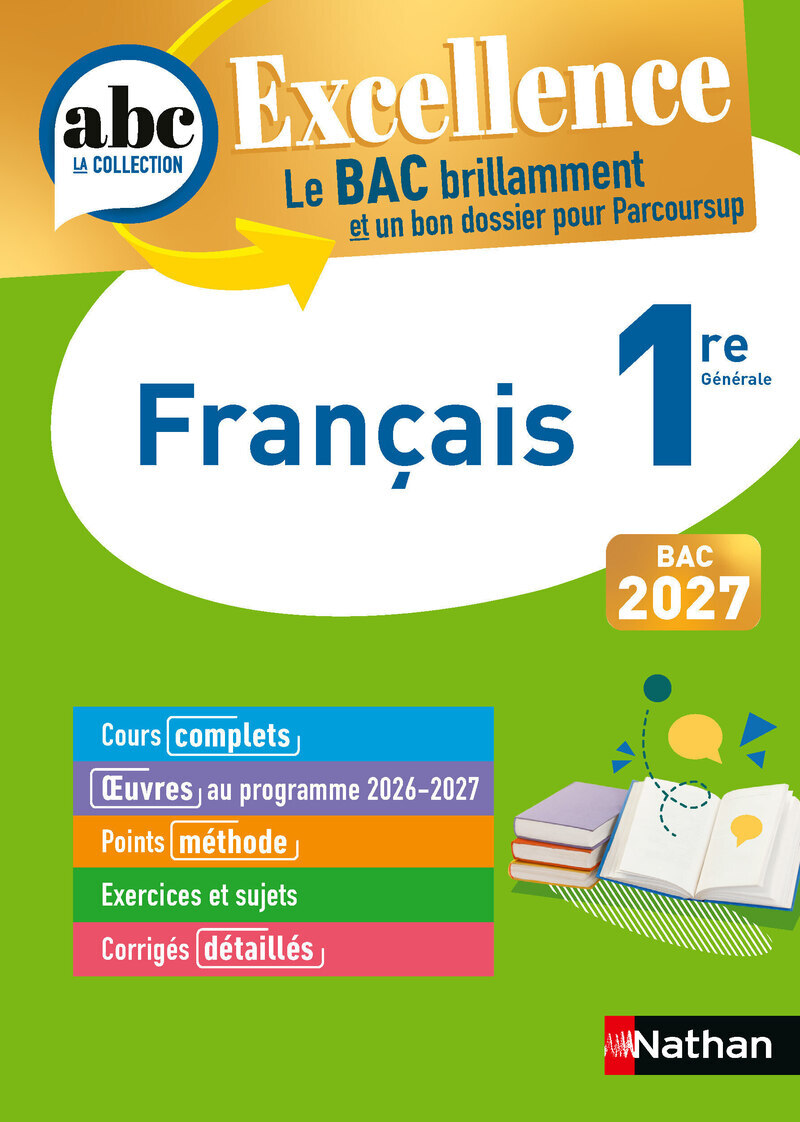 ABC BAC Excellence Français 1re 2027 - Delphine Fradet, Françoise Cahen, Dominique Prest, Caroline Vaugien - NATHAN