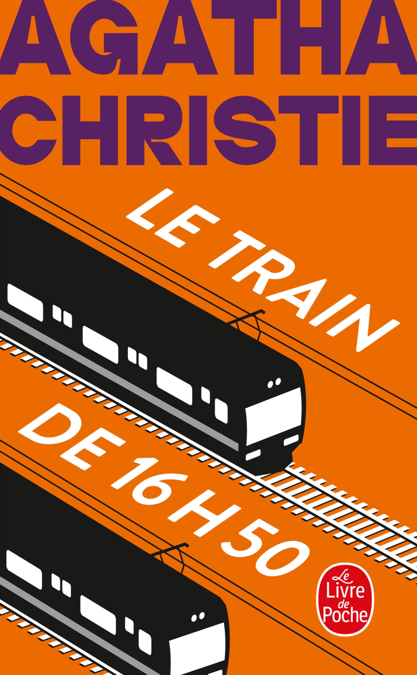 Le train de 16h50 (Nouvelle traduction révisée) - Agatha Christie - LGF