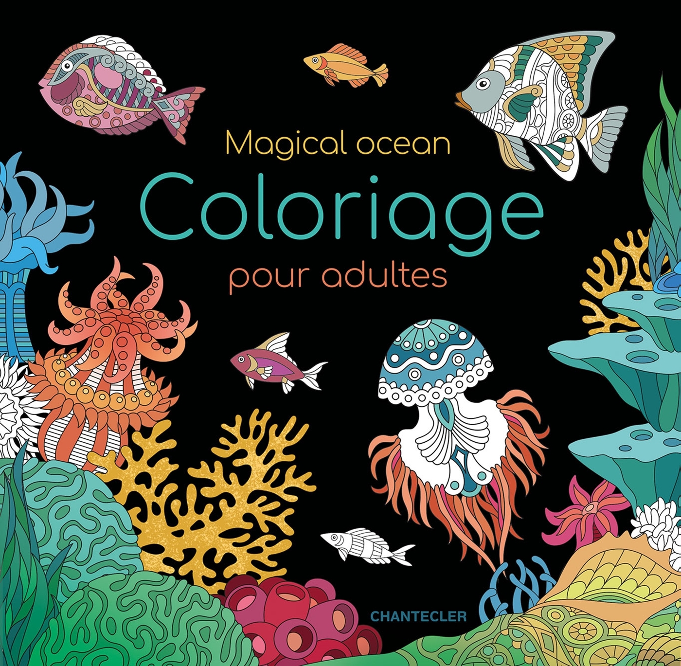 Magical ocean - Coloriage pour adultes - PETRA THEISSEN, PETRA, Petra Theissen - CHANTECLER