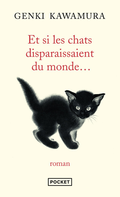 Et si les chats disparaissaient du monde... - Genki Kawamura - POCKET