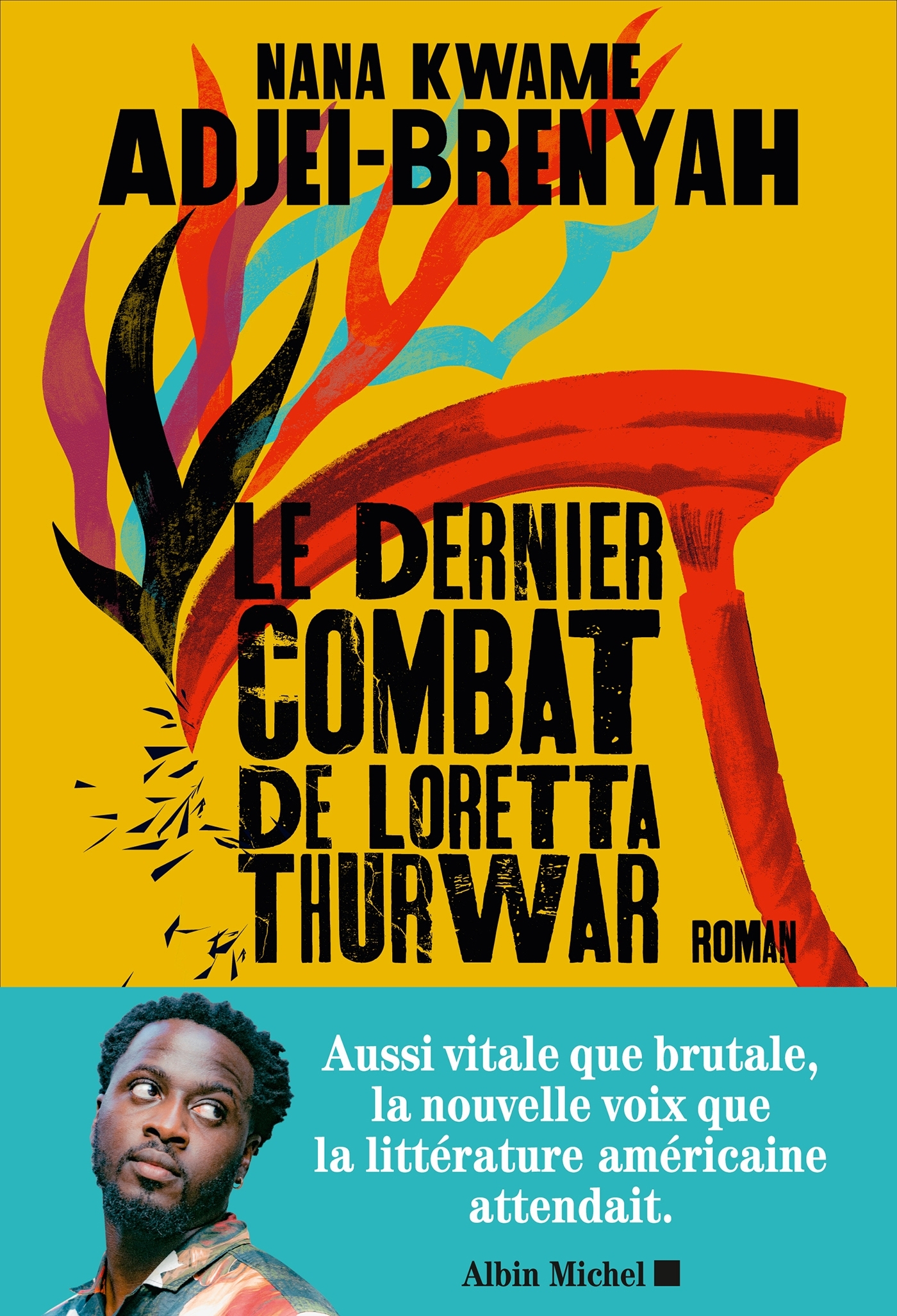 Le Dernier Combat de Loretta Thurwar - Nana Kwame Adjei-Brenyah - ALBIN MICHEL