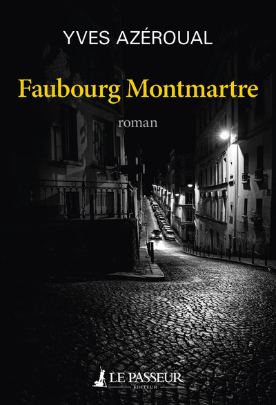 Faubourg Montmartre - Yves Azéroual - LE PASSEUR