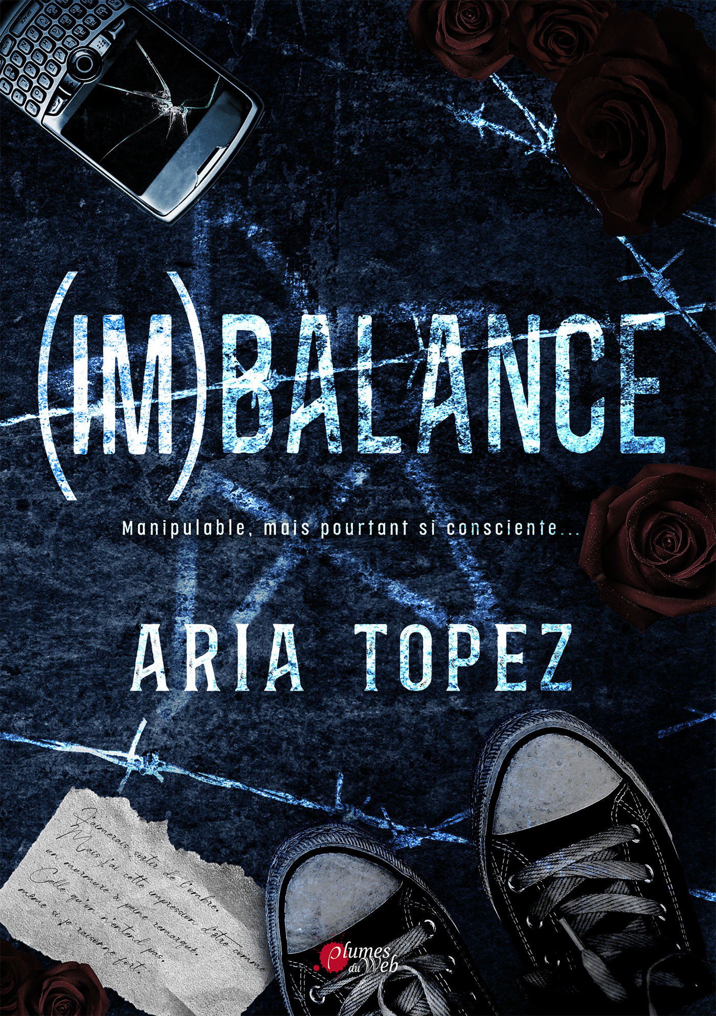 Imbalance - Manipulable, mais poutant si consciente... -  TOPEZ ARIA, Aria Topez - PLUMES DU WEB