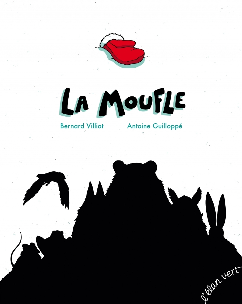 La Moufle - Bernard VILLIOT - ELAN VERT