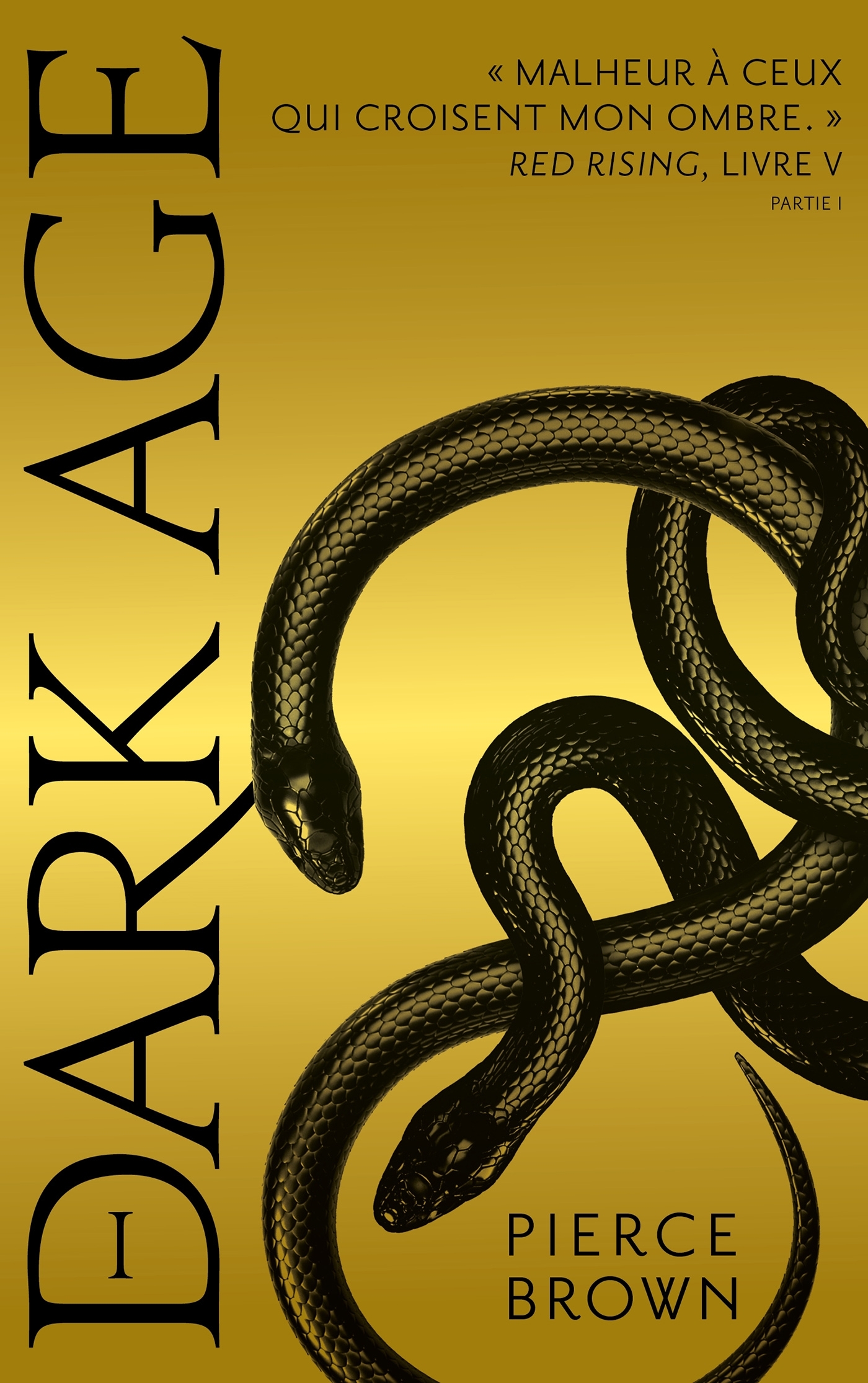 Red Rising - Livre 5 - Dark Age - partie 1 - Pierce Brown - HACHETTE ROMANS