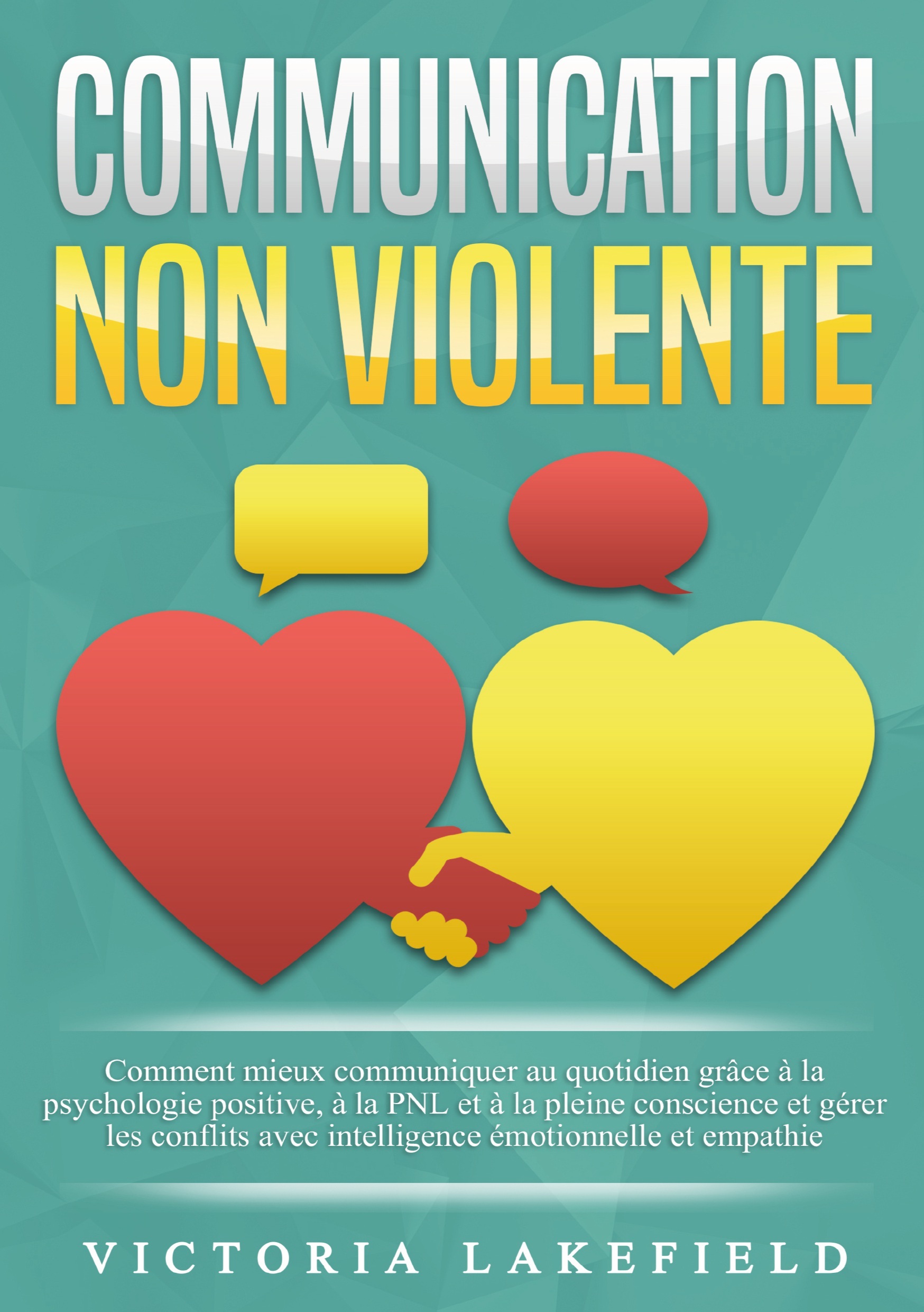 COMMUNICATION NON VIOLENTE -  LAKEFIELD VICTORIA, Victoria Lakefield - ORBITA MEDIA