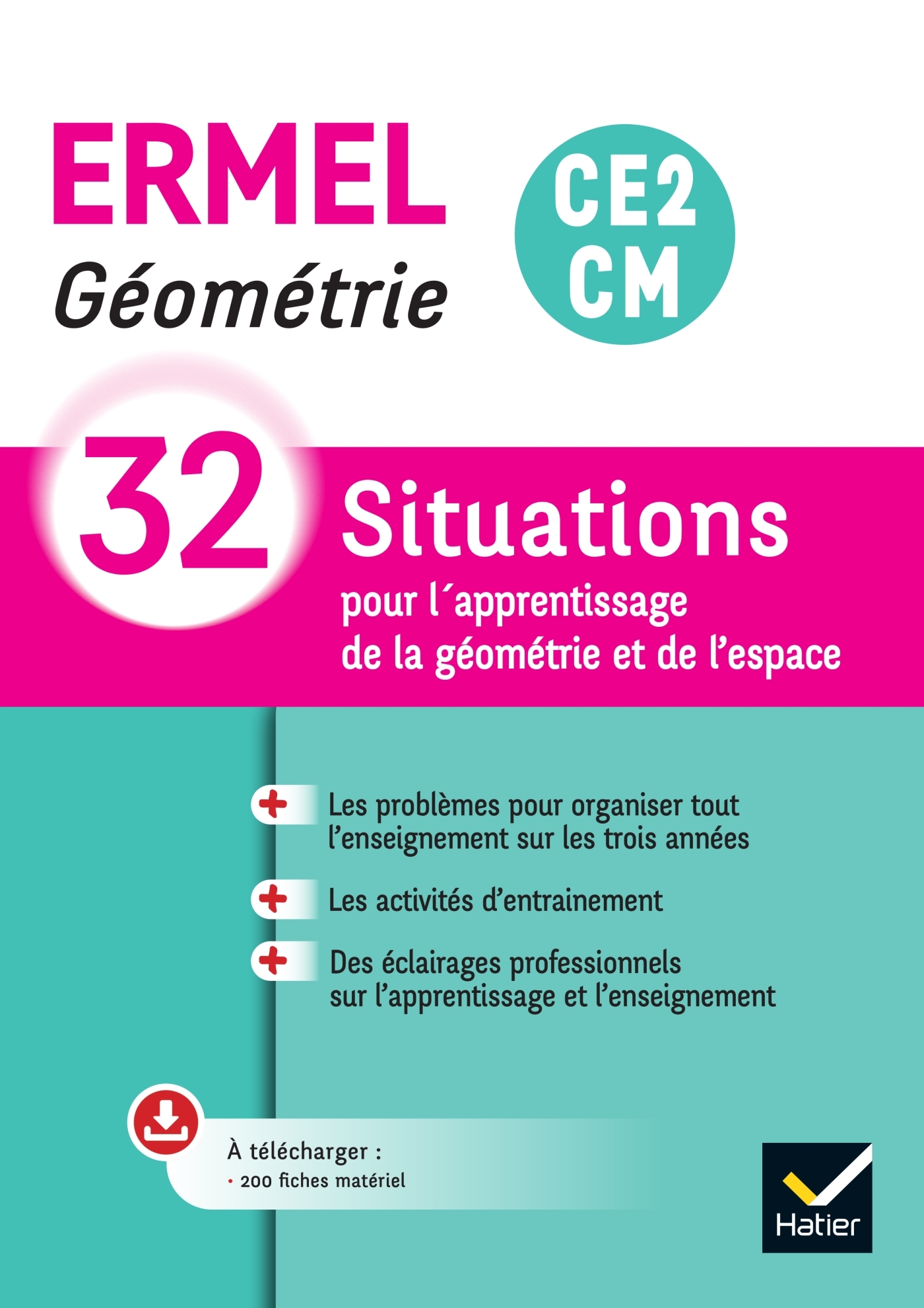 ERMEL Géométrie CE2/CM - Éd. 2024 - Guide + ressources photocopiables - Jacques Douaire, ERICK ALEXANDERSON ROSAS, Henri-Claude Argaud, Fabien Emprin, Marianne Fremin,  ERMEL Association - HATIER