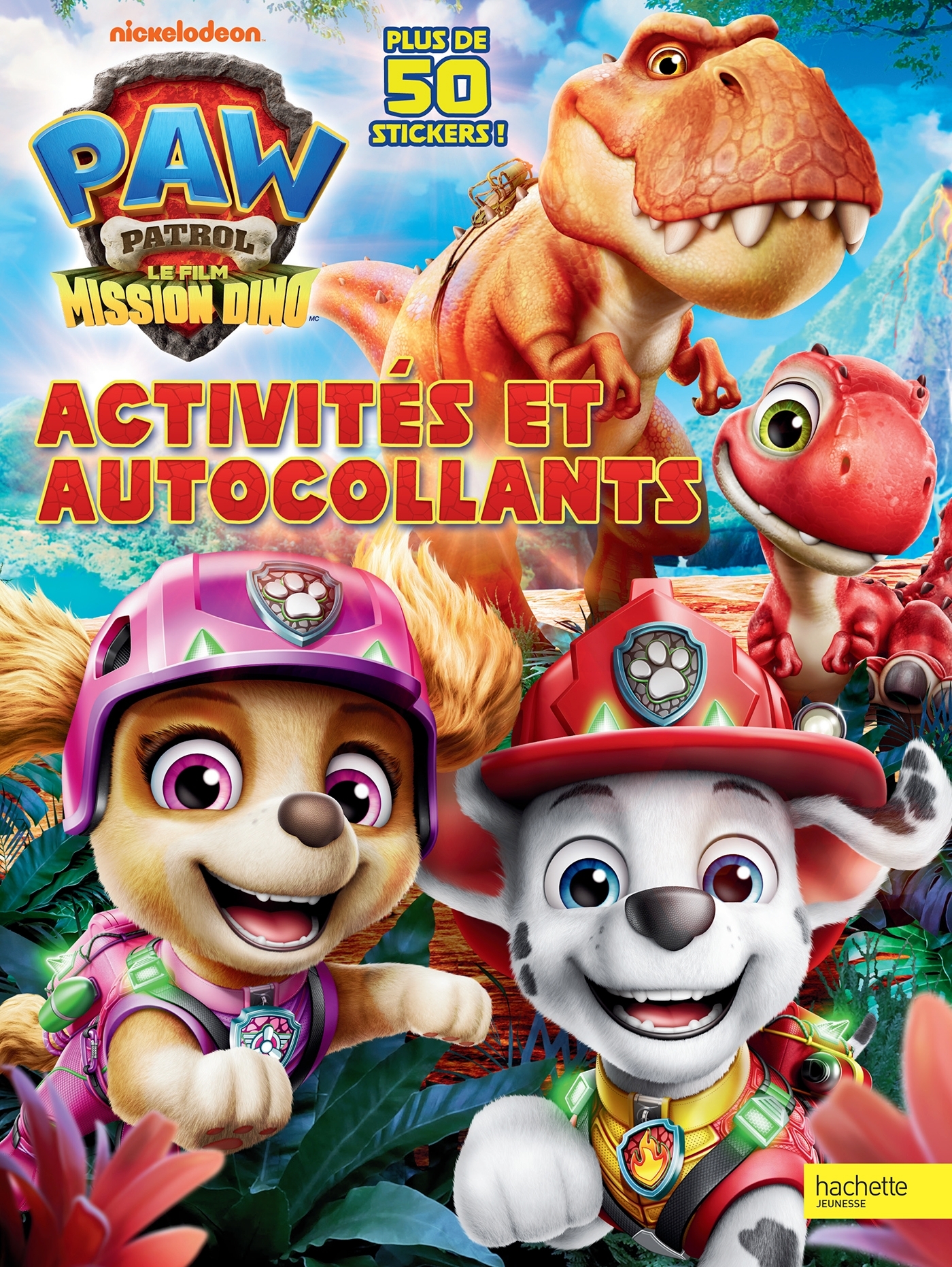 La Pat' Patrouille : le film - Mission Dino - Activités et Autocollants -   - HACHETTE JEUN.