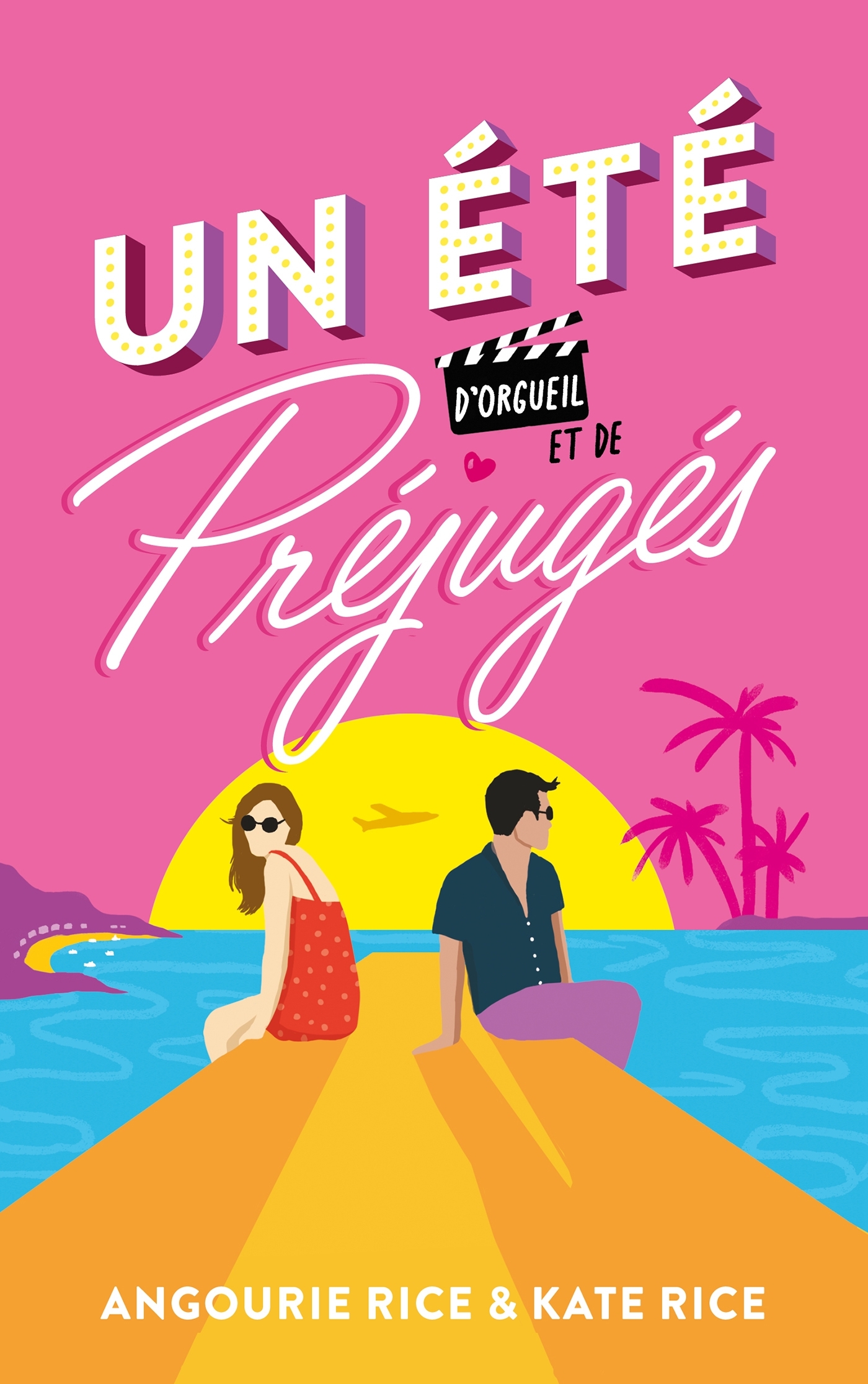 Un été d'orgueil et de préjugés -  Angourie Rice,  Kate Rice - HACHETTE ROMANS