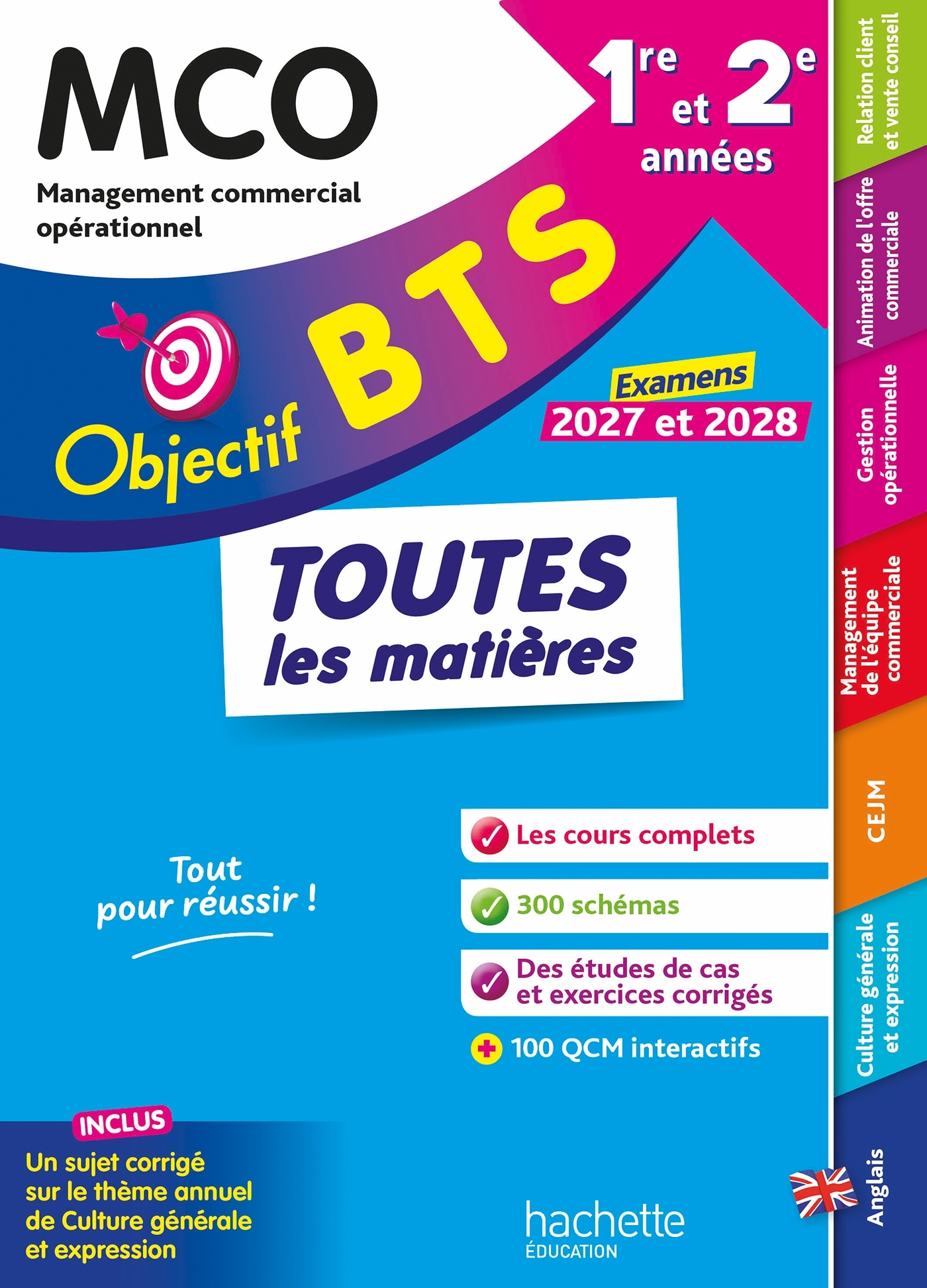 Objectif BTS MCO (1re et 2e années) - Toutes les matières, examens 2027-2028 - Bruno Bonnefous, Marc Geronimi, Emilie Dhérin, Corinne Denis, David Leccia, Armelle Liard, Séverine Séguy-Masson, Nicolas Bloch - HACHETTE EDUC
