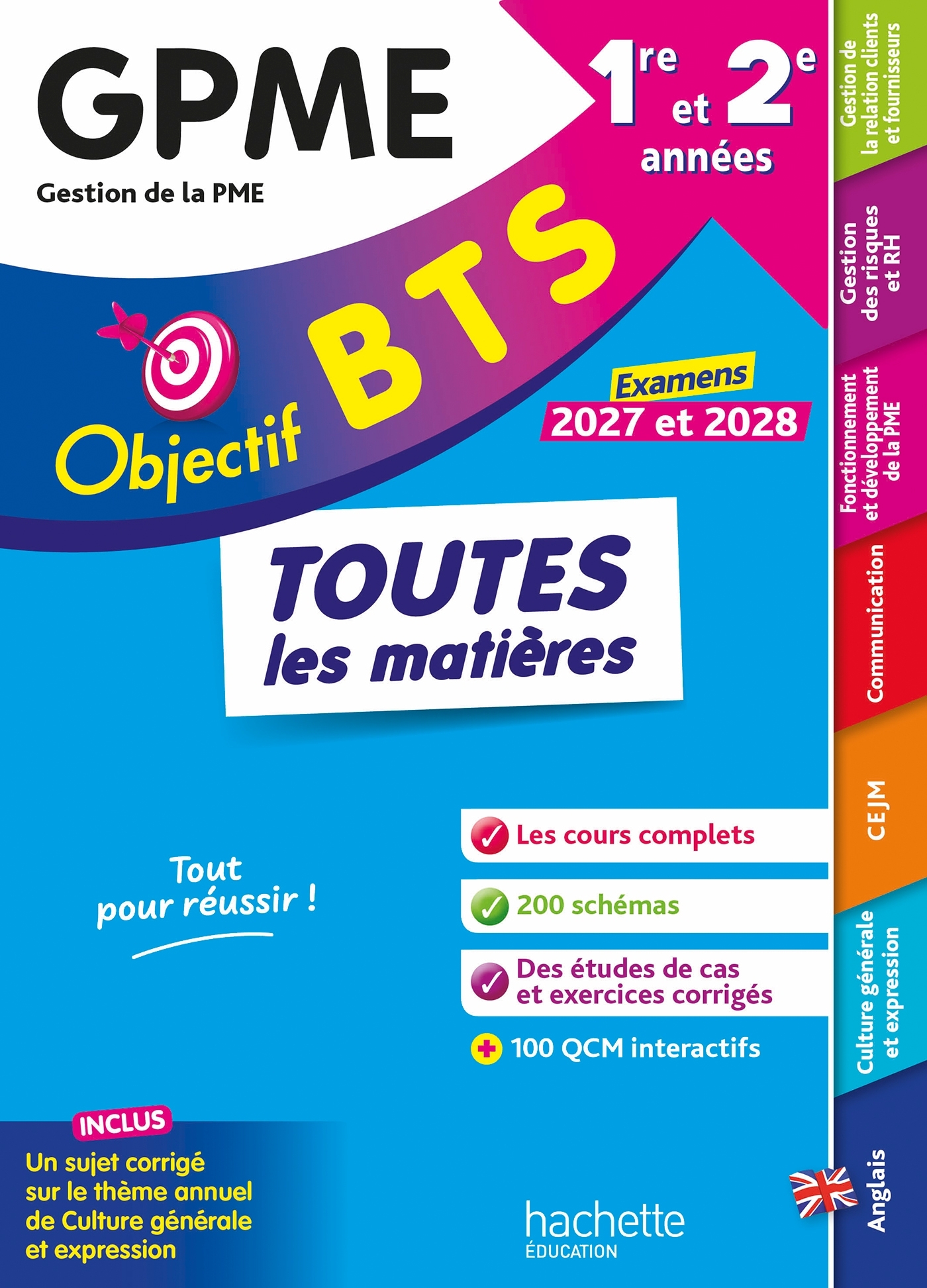 Objectif BTS GPME (1re et 2e années) - Toutes les matières, examens 2027-2028 - Jacqueline Thédié, Emeline Guihal, Amaya Geronimi, Laurent Modolo, Sophie Catinaud, Bruno Bonnefous, Emilie Dhérin, Corinne Denis, David Leccia, Marc Geronimi - HACHETTE EDUC