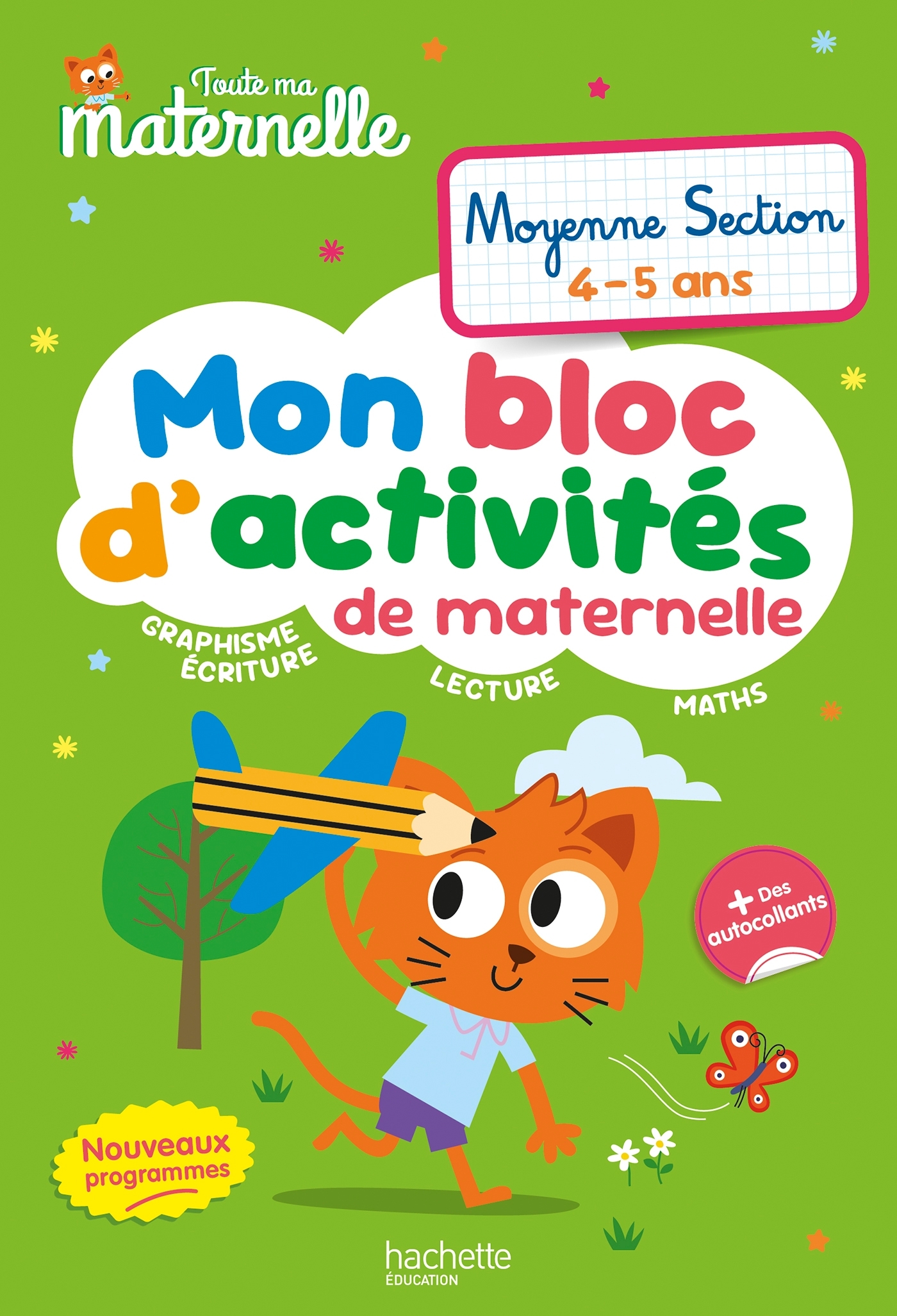 Toute ma maternelle - Mon bloc d'activités de maternelle - Moyenne Section (nouveaux programmes) - Caroline Marcel - HACHETTE EDUC