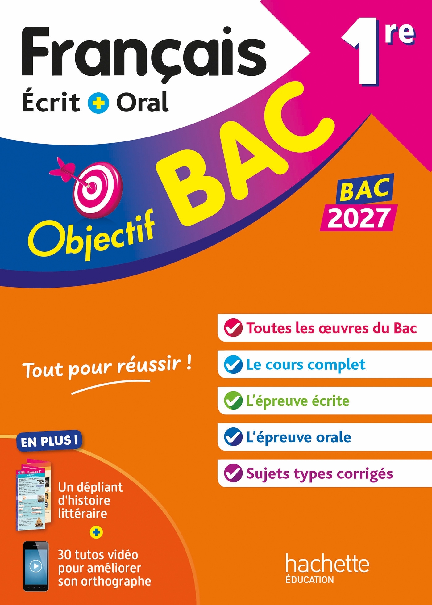 Objectif BAC 2027 - 1re générale Français écrit et oral - Sofia Rossignol, Amandine Sourisse - HACHETTE EDUC