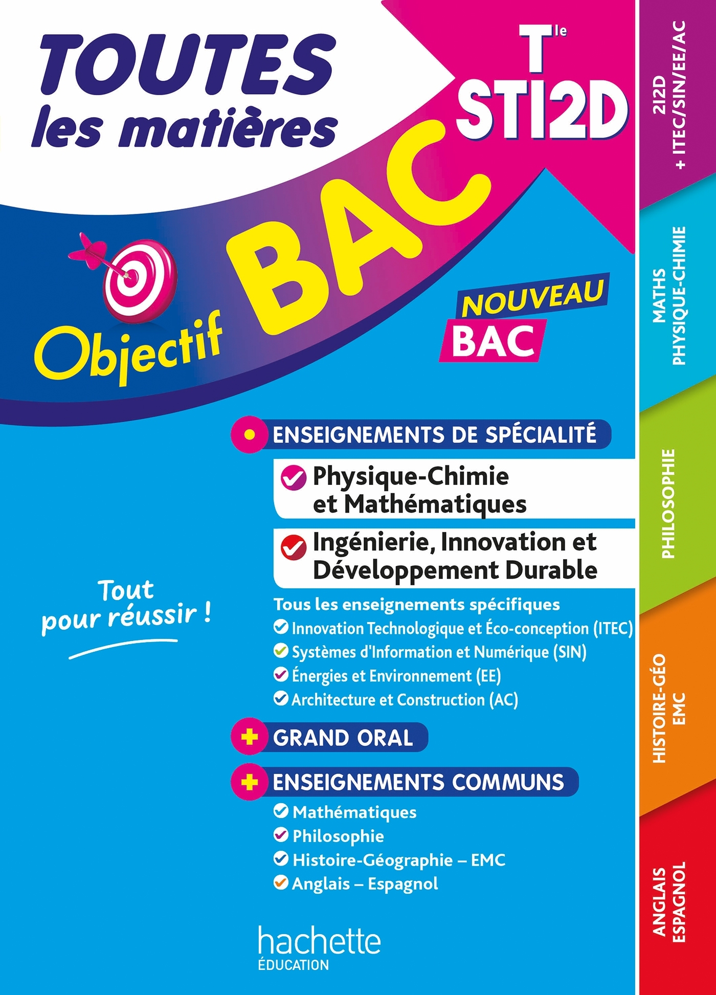 Objectif BAC  - Terminale STI2D Toutes les matières - Fethi Benguella, Denise Blanc, Bernard Blanc, Fabrice Frattini, Oscar Torres Vera, Alain Prost, Caroline Garnier, Bruno Cirefice, Moez Masmoudi, Sahed Yahi, Luc Nadalon, Luc Réjaud, Marie-Pierre Rey-No