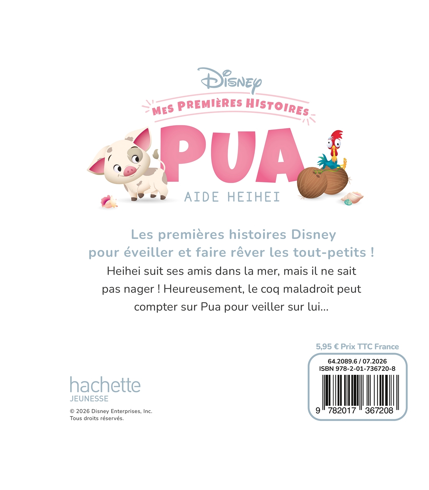 DISNEY - Mes Premières histoires - Pua aide HeiHei -  Disney - DISNEY HACHETTE