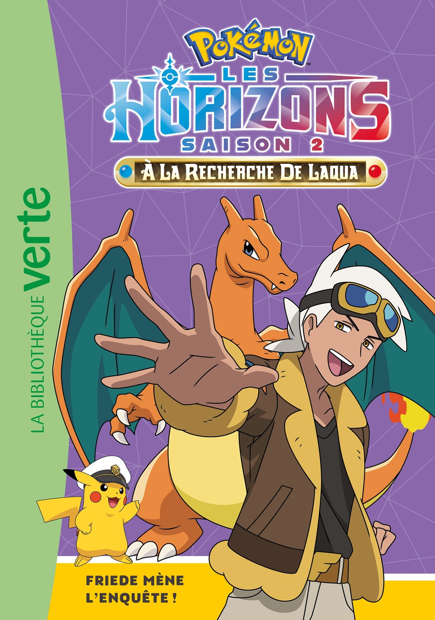 Pokémon Les Horizons, Tome 17 - Friede mène l'enquête ! -   - HACHETTE JEUN.