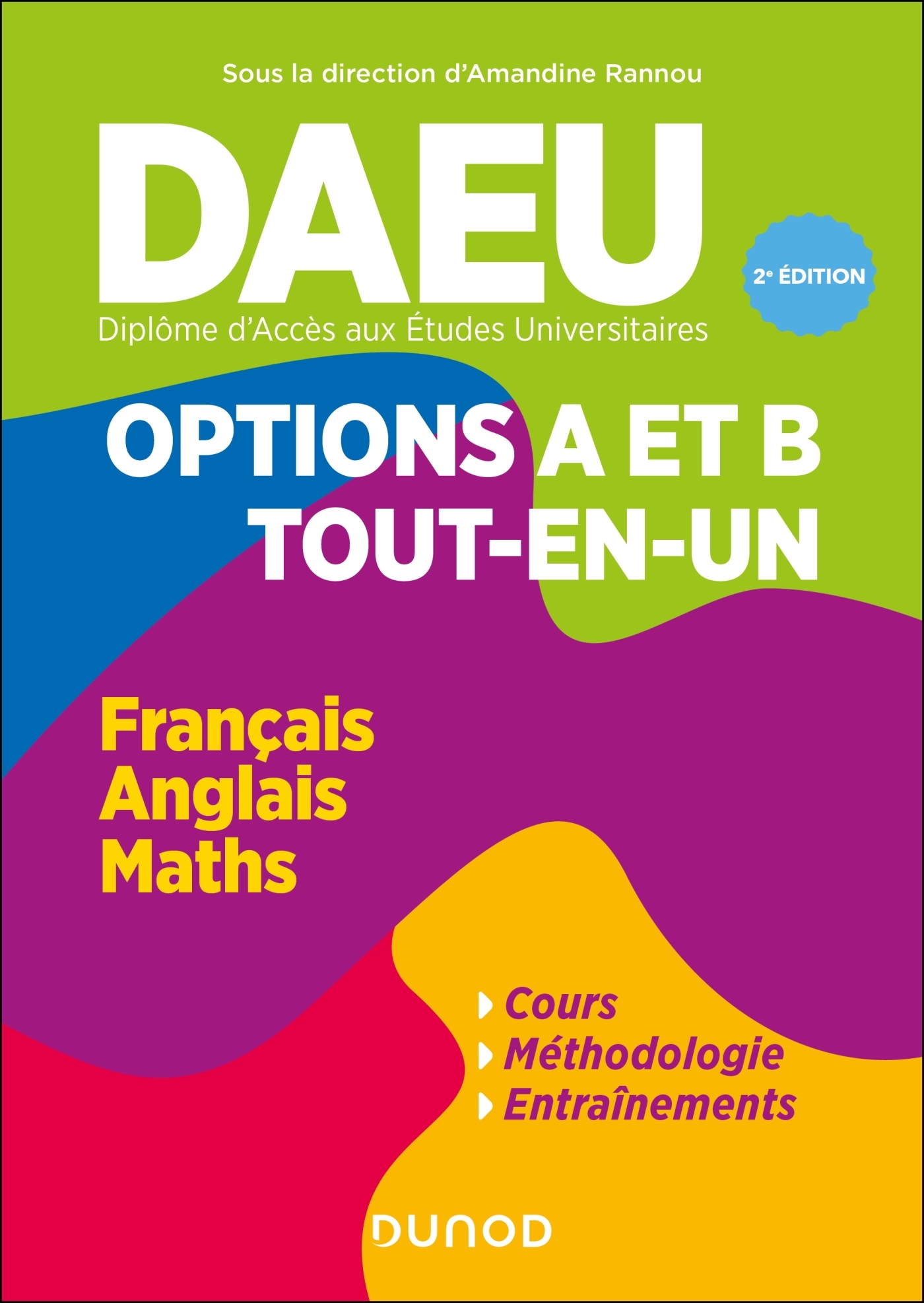 DAEU - Options A et B - Tout en un - 2e éd. - Amandine Rannou, Jocelyne Alimeck, Marie-Laure Brocault, Pascale Collin-Metzger, Christian Miralles, Chantal Pigaglio Agostinetti, Natacha Ragusa - DUNOD