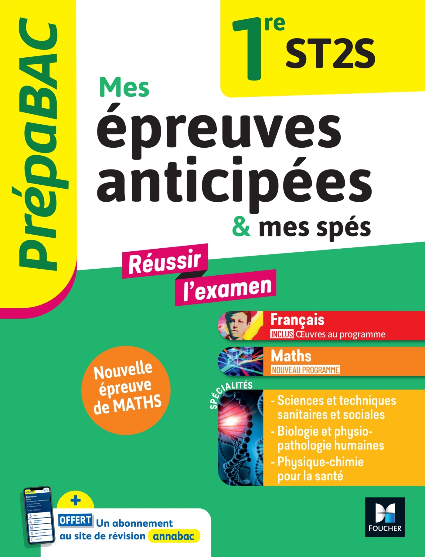 Prépabac - Mes épreuves anticipées Français et Maths + et mes spé - 1ere ST2S - Renaud Burrowes, Denise Marechal, Yannick Zemb-Breistroffer, Walter Vassiaux, Emmanuel Dupuy, Sophie Saulnier, Hélène Bernard, Laure Warot, Swann Spies, Bérangère Touet, Denis