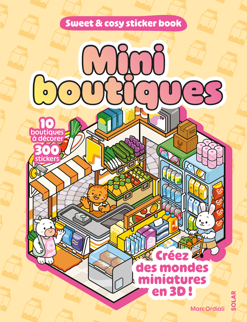 Mini boutiques - Sweet and cosy stickers - Marc ORDIALI - SOLAR