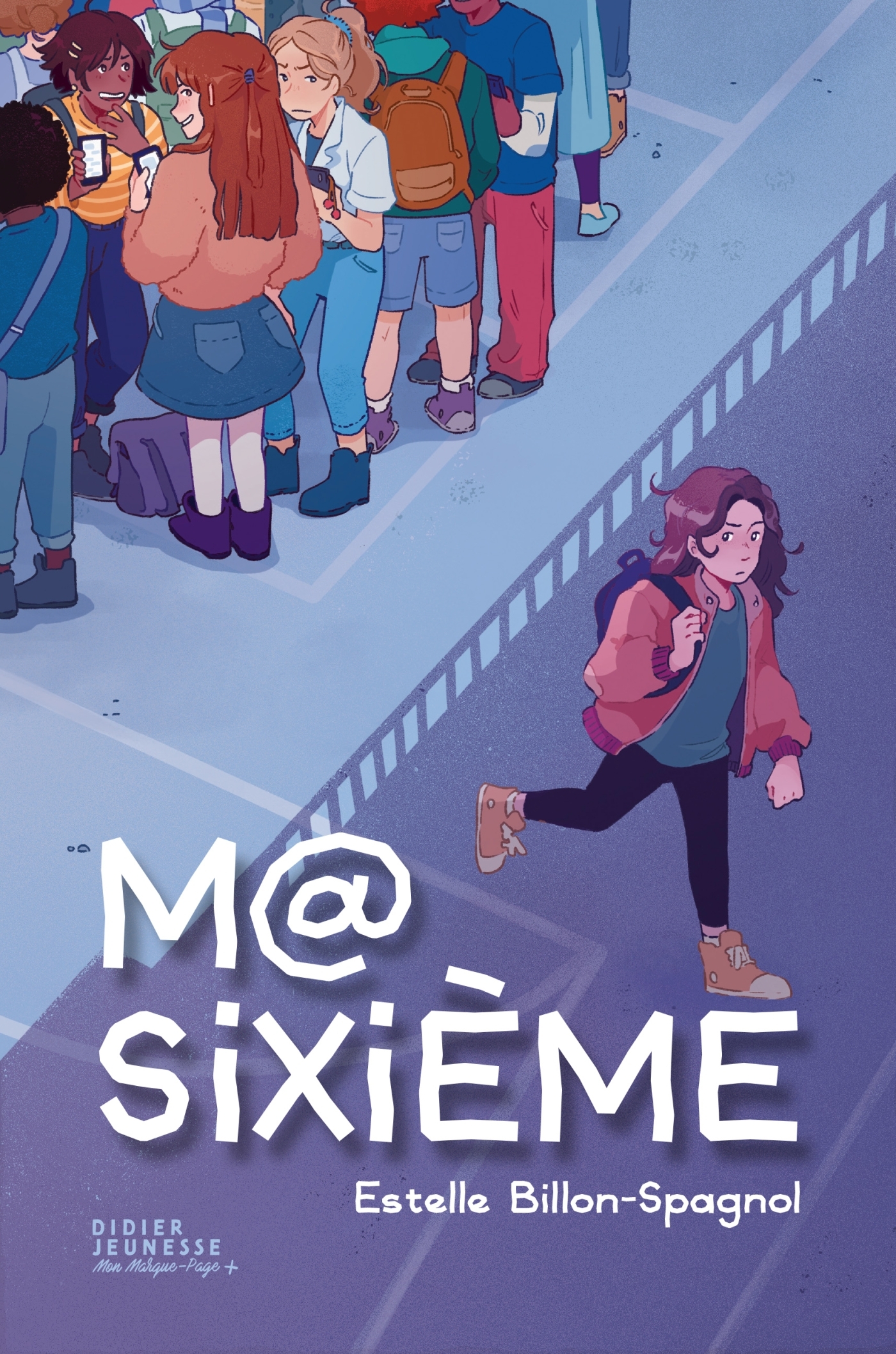 Ma sixième - Estelle Billon-Spagnol - DIDIER JEUNESSE