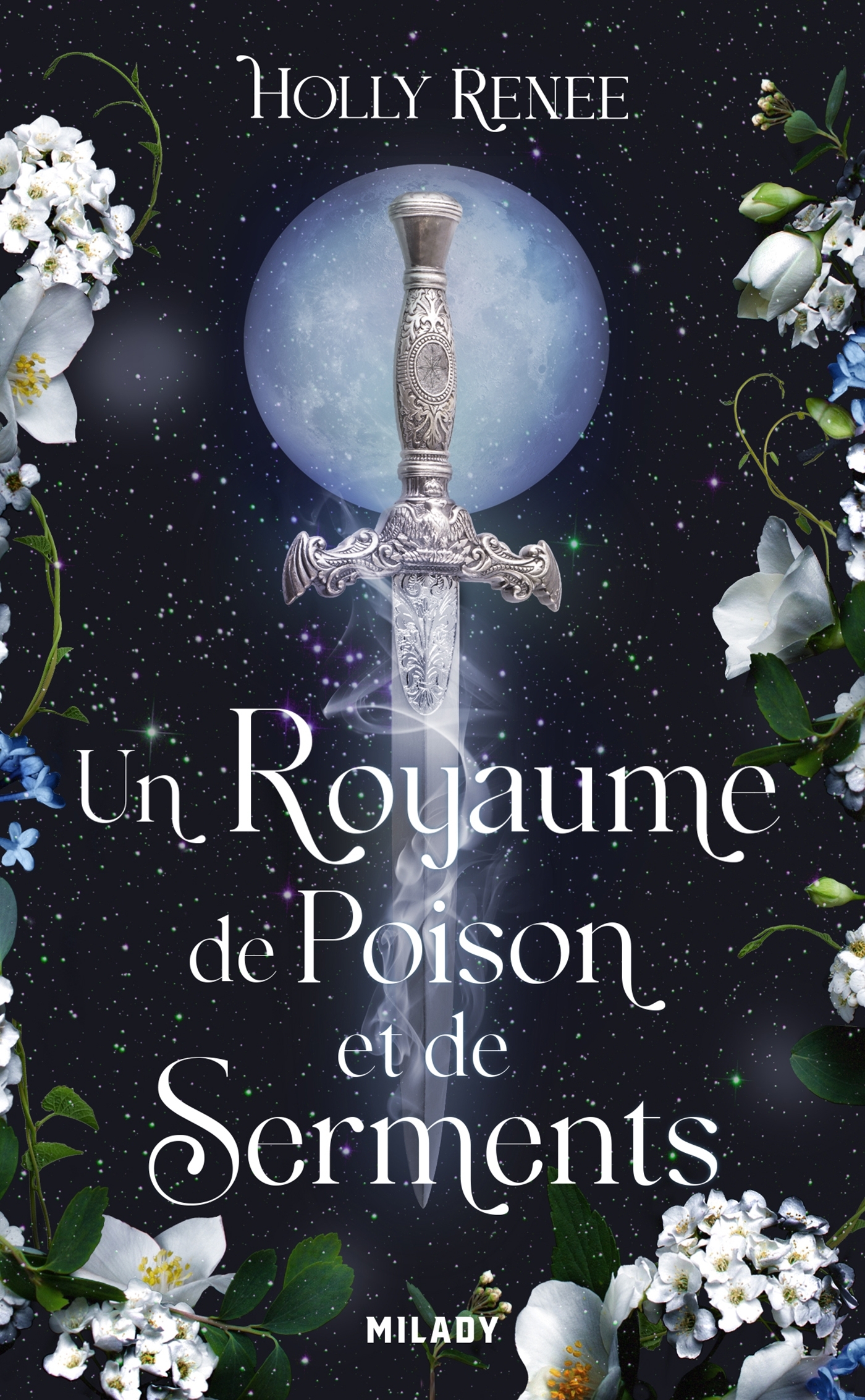 L'Étoile et l'Ombre, T3 : Un royaume de poison et de serments - Holly Renee - MILADY