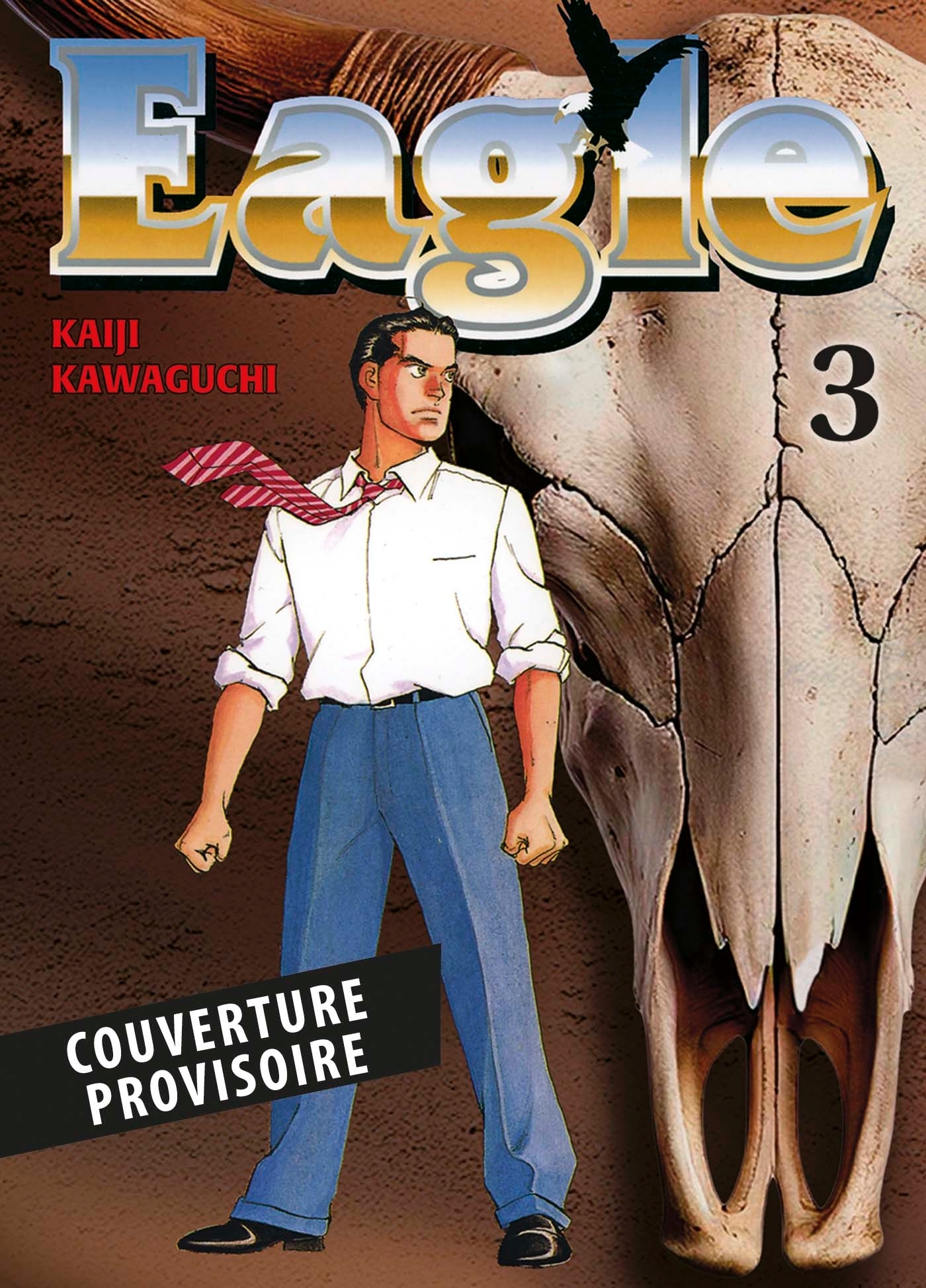 Eagle Perfect Edition T03 - Kaiji KAWAGUCHI - PANINI