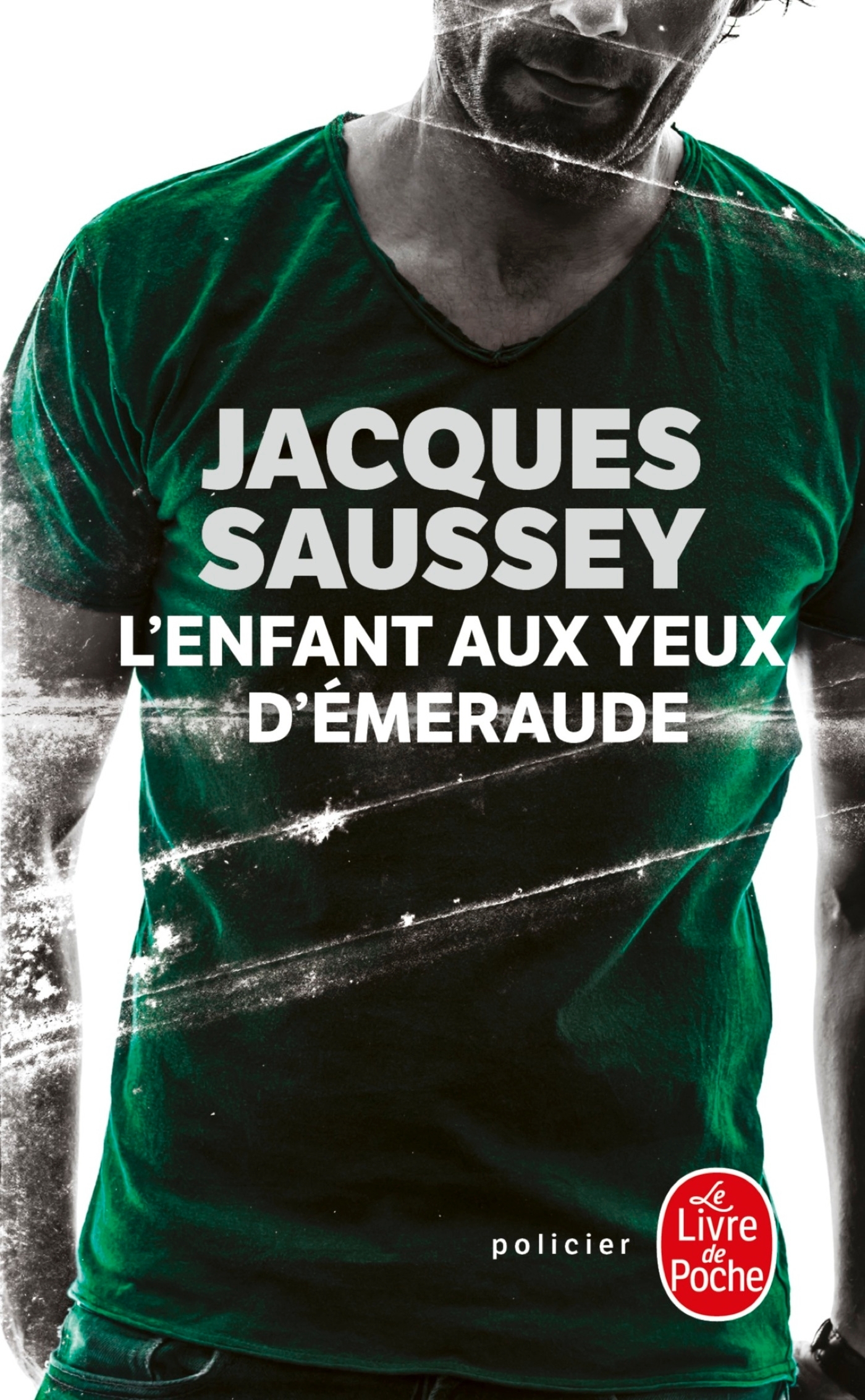 L'Enfant aux yeux d'émeraude - Jacques Saussey - LGF