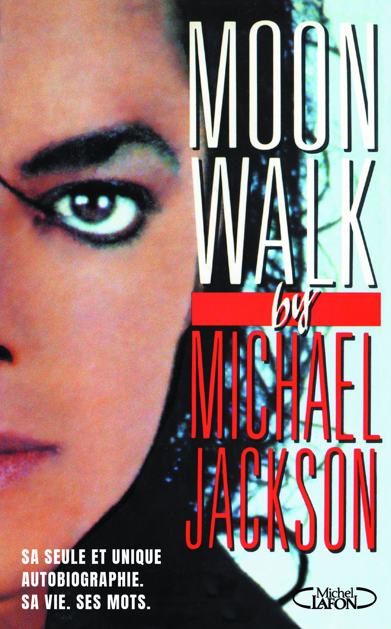 Moonwalk - Nouvelle édition - Michael Jackson - MICHEL LAFON