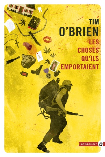 Les choses qu'ils emportaient - Tim O'Brien, TIM O BRIEN - GALLMEISTER