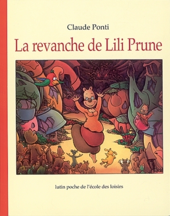 Revanche de lili prune (La) - Claude Ponti - EDL