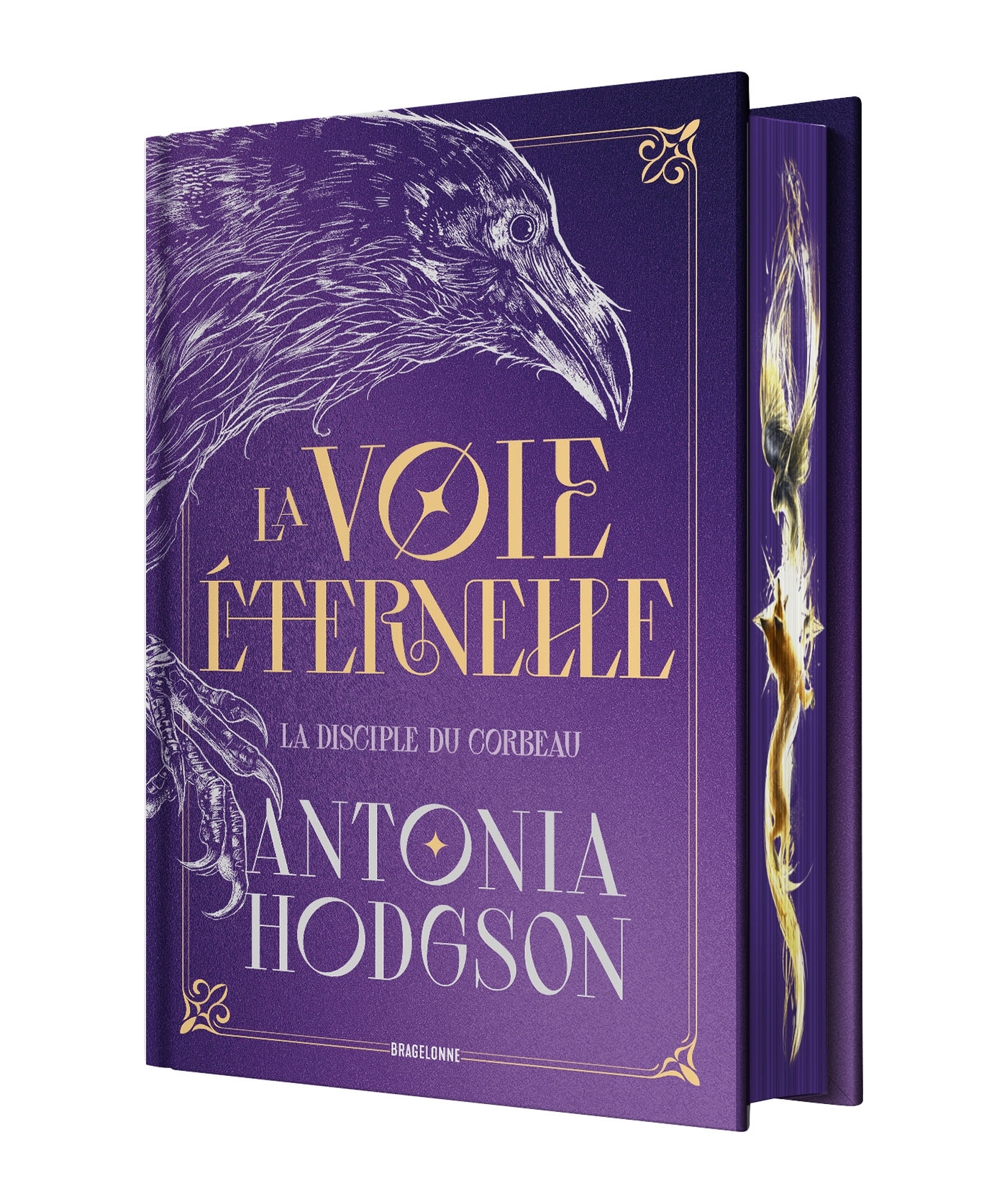 La Voie Éternelle, T1 : La Disciple du Corbeau - Antonia Hodgson - BRAGELONNE
