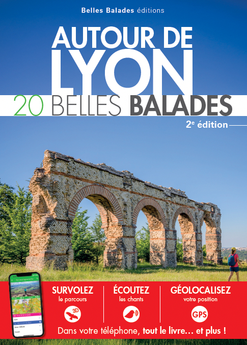 AUTOUR DE LYON : 20 BELLES BALADES -  OUVRAGE COLLECTIF - BELLES BALADES