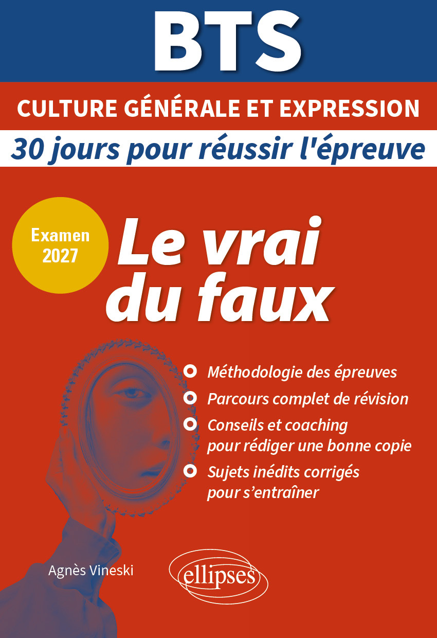 Epreuve de culture générale et expression. Le vrai du faux -  Collectif, Agnès Vineski - ELLIPSES
