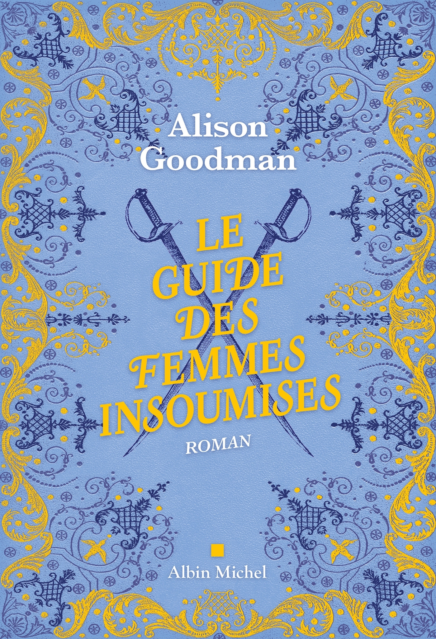 Le Guide des femmes insoumises - Alison Goodman - ALBIN MICHEL