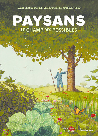 Paysans, le champ des possibles - Marie-France Barrier - STEINKIS