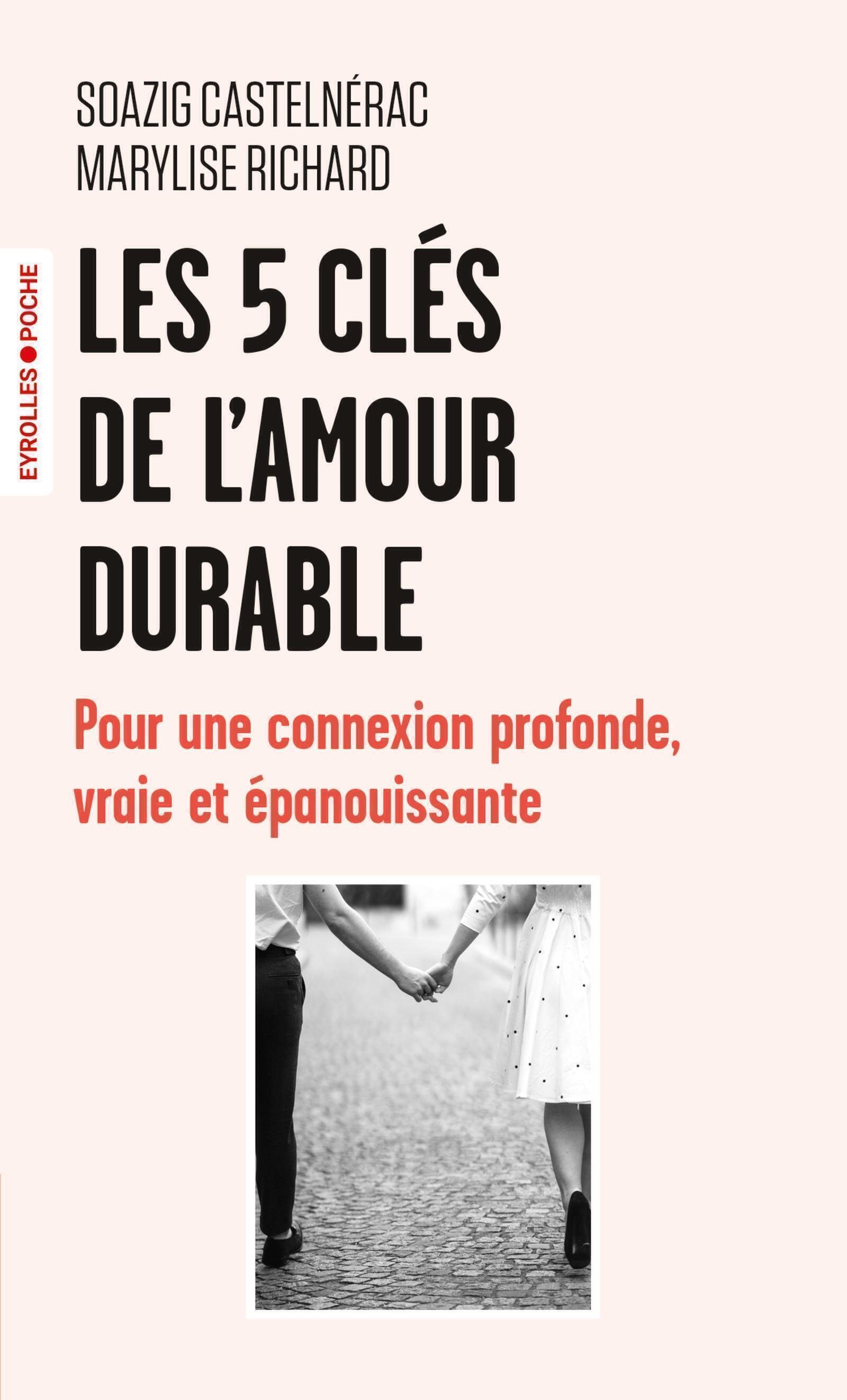 Les 5 clés de l'amour durable - Marylise Richard, Soazig Castelnérac - EYROLLES