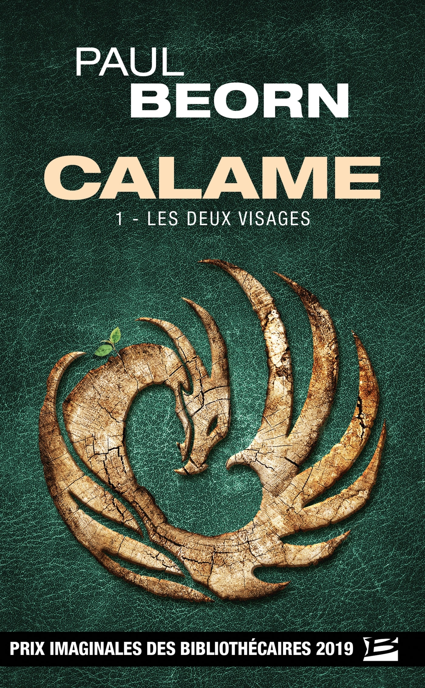 Calame, T1 : Les Deux Visages - Paul Beorn - BRAGELONNE