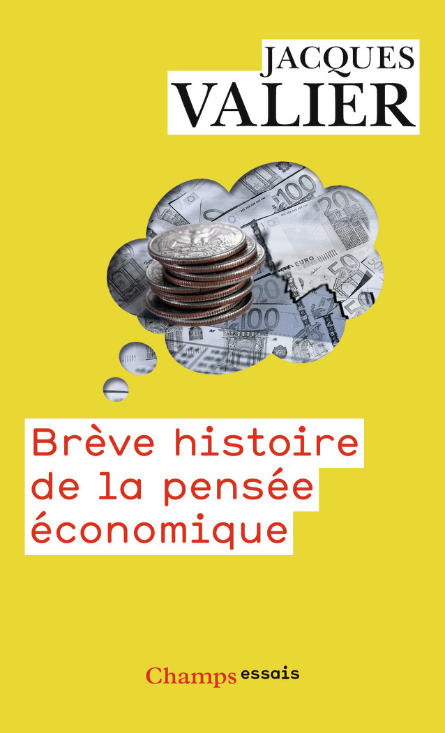 Brève histoire de la pensée économique - Jacques Valier - FLAMMARION