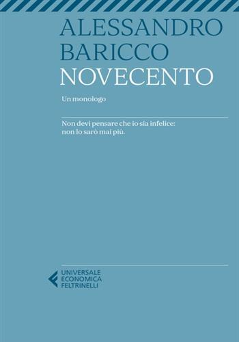 Novecento. un monologo -  BARICCO, ALESSANDRO, Alessandro Baricco - FELTRINELLI