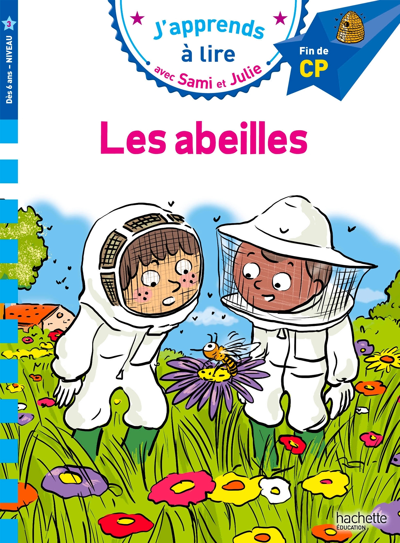 Sami et Julie CP niveau 3 - Les abeilles - Caroline Pélissier, Virginie Aladjdi - HACHETTE EDUC